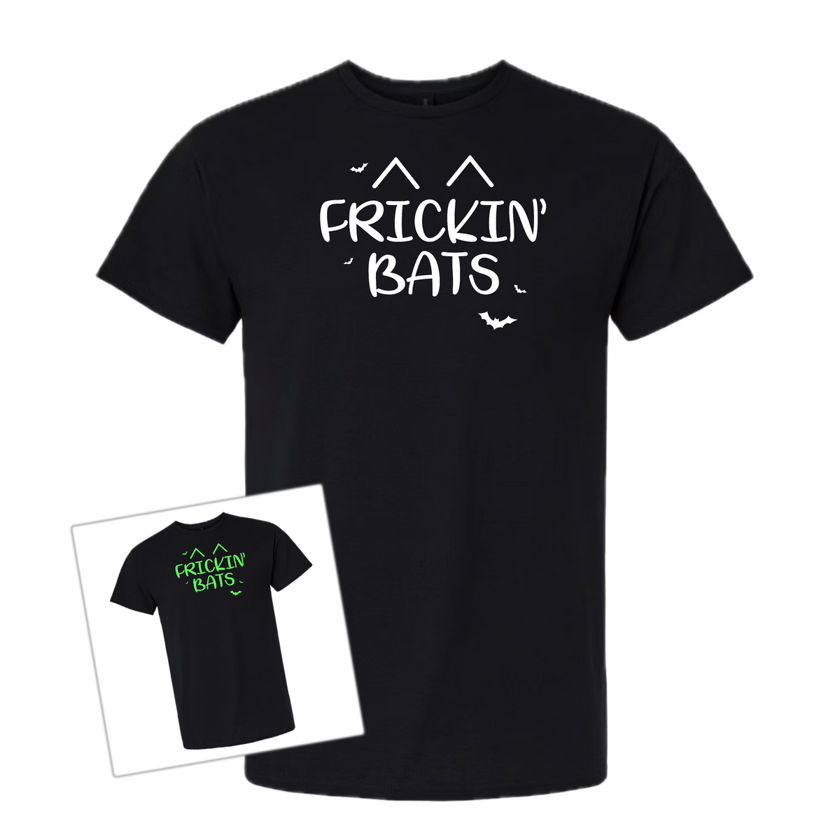 Black t-shirt with 'Frickin' Bats' text on a white background