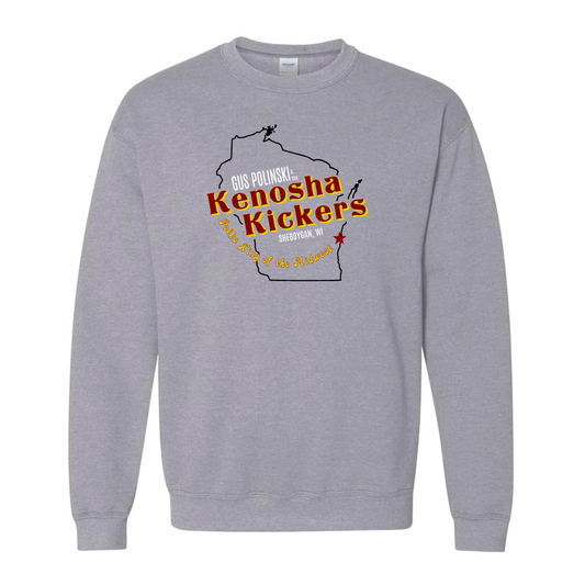 Gus Polinski & the Kenosha Kickers Sweatshirt