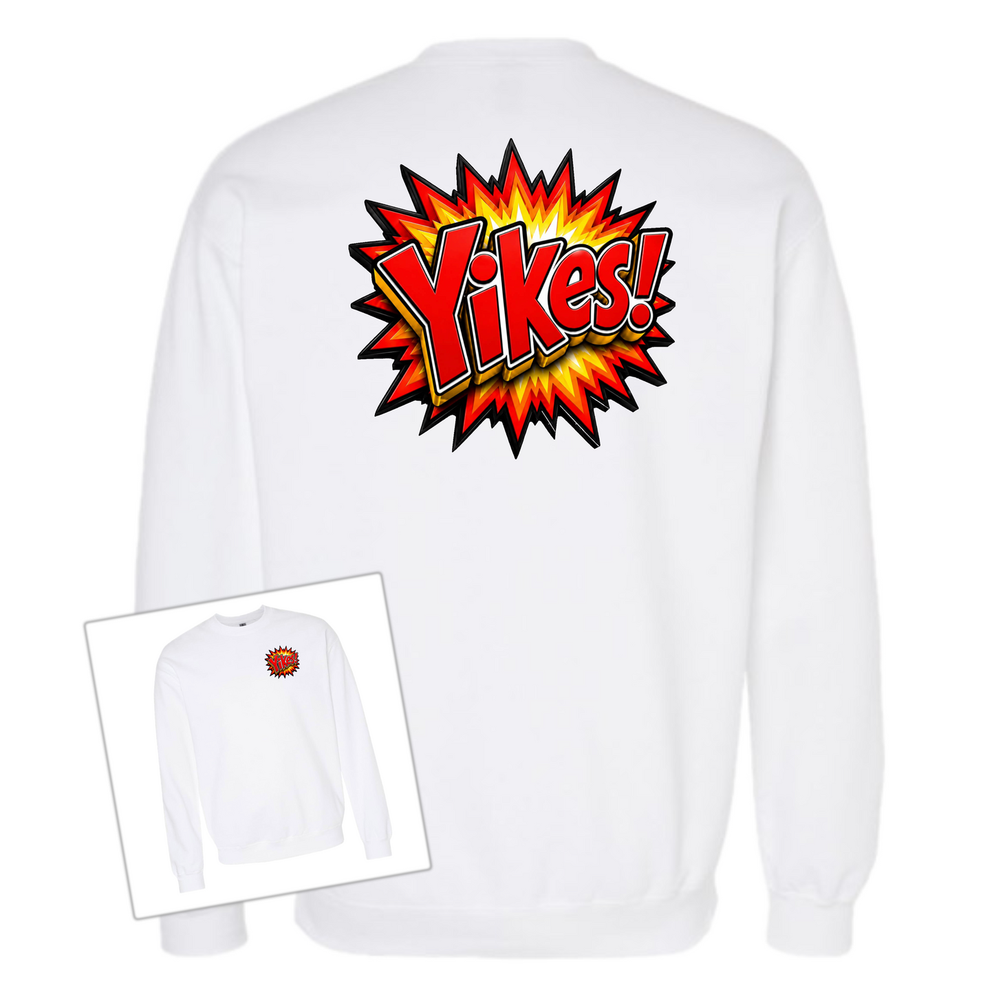 White crewneck sweatshirt shown from the back with a large comic-style explosion graphic reading 'Yikes!' in yellow, orange, and red. A smaller inset at lower left shows the front view with the same graphic printed on the left chest.